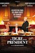 Le tigre et le président