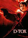 D-Tox – Im Auge der Angst