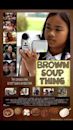 Brown Soup Thing