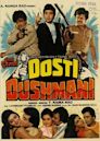 Dosti Dushmani