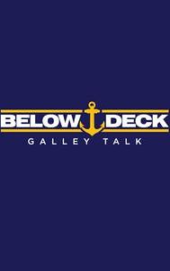 Below Deck Galley Talk