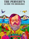 The Pervert's Guide to Ideology