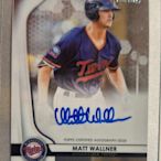 Matt Wallner 2020 Bowman Sterling RC AUTO 新人簽～～雙城97年次大聯盟巨砲