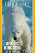 National Geographic - Arctic Kingdom: Life at the Edge