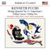 Kenneth Fuchs: String Quartet No. 5 "American"; Falling Canons; Falling Trio