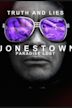 Truth and Lies: Jonestown, Paradise Lost