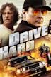 Drive Hard