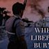 When Liberty Burns