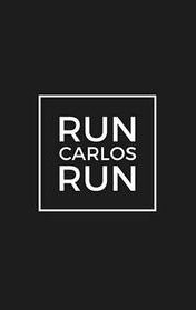 Run Carlos Run