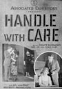 Handle with Care (1922 film)