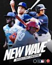 New Wave: Baseball s Next Generation