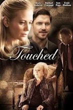 Touched (2014) - Cast and Crew | Moviefone