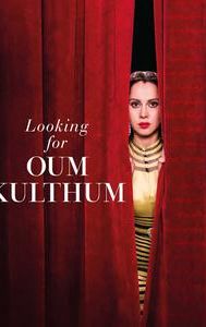 Looking for Oum Kulthum