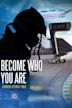 Become Who You Are: 4 Drivers, 4 Stories, 1 Race