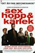 Sex, hopp & kärlek