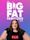 My Big Fat Fabulous Life