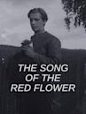 The Song Of The Red Flower