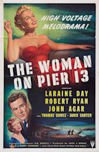 The Woman on Pier 13 (1949) - IMDb