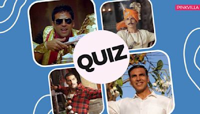 QUIZ: Think you are a big Akshay Kumar fan; can you guess these character names from his movies?