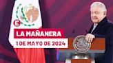 La 'Mañanera' hoy en vivo de López Obrador: Temas de la conferencia del 1 de mayo de 2024