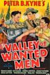 Valley of Wanted Men