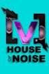 House of Noise