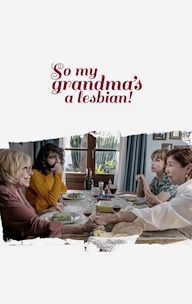 So, My Grandma's a Lesbian!