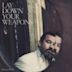 Lay Down Your Weapons - Single