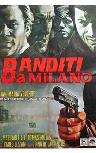 Bandits in Milan