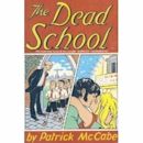 The Dead School