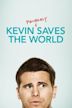 Kevin (Probably) Saves the World