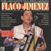 Best of Flaco Jimenez [Pmf Music Factory]