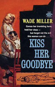 Kiss Her Goodbye