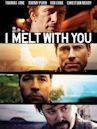 I Melt with You (film)
