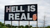 Despite what sign says, Hell is not real | Letters