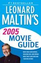 Leonard Maltin's Movie Guide 2005