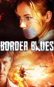 Border Blues