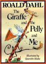 The Giraffe and the Pelly and Me