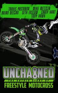 Unchained: The Untold Story of Freestyle Motocross