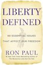 Liberty Defined: 50 Essential Issues That Affect Our Freedom