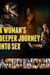 A Woman's Deeper Journey Into Sex