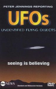 Peter Jennings Reporting: UFOs - Seeing Is Believing