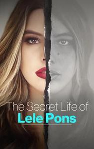 The Secret Life of Lele Pons