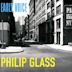 Early Voice: Music by Philip Glass