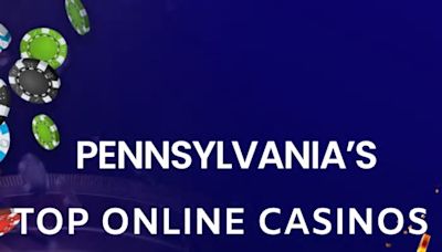Pennsylvania’s top 3 online casinos for May 2024, easy signup