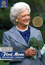 First Mom: The Wit and Wisdom of Barbara Bush