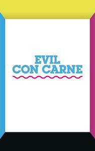 Evil con Carne