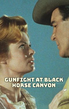 Gunfight at Black Horse Canyon
