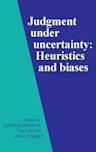 Judgment Under Uncertainty: Heuristics and Biases