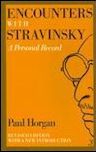 Encounters with Stravinsky: A Personal Record